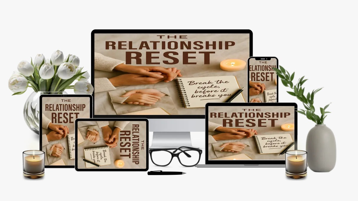 Get The Relationship Reset + 3 FREE Bonus Guides for Only $8.99